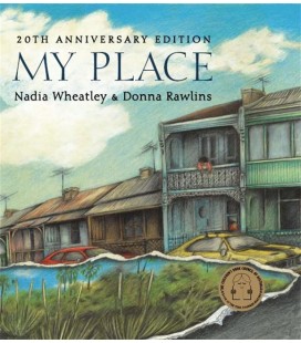 My Place, 20th Anniversary Edition by Nadia Wheatley