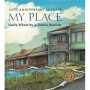 My Place, 20th Anniversary Edition by Nadia Wheatley