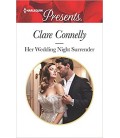 Her Wedding Night Surrender - Harlequin Presents - Clare Connelly