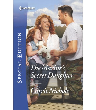 The Marine's Secret Daughter - by Carrie Nichols