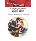 Captive at Her Enemy's Command by Heidi Rice