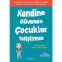 Kendine Güvenen Çocuklar Yetiştirmek - Gael Lindenfield  - Yakamoz Yayınları
