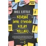 Kendini İmha Etmenin Kolay Yolları - Bill Little  Yakamoz Yayınları
