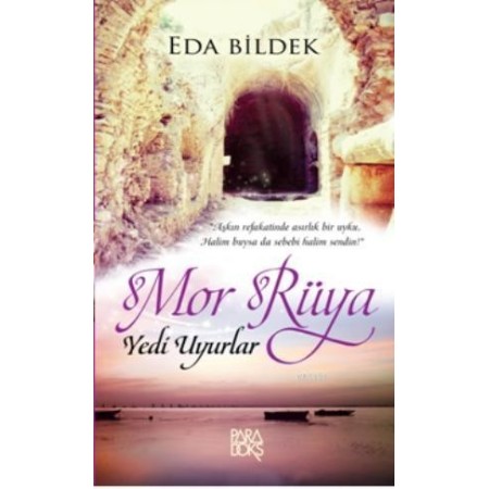 Mor Rüya Yedi Uyurlar - Eda Bildek Paradoks Yayınları