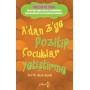 A'dan Z'ye Pozitif Çocuklar Yetiştirme -  Alan E. Kazdin  Yakamoz Yayınları