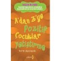 A'dan Z'ye Pozitif Çocuklar Yetiştirme -  Alan E. Kazdin  Yakamoz Yayınları