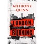 London, Burning by Anthony Quinn