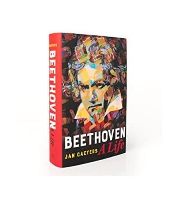 Beethoven, A Life by Jan Caeyers