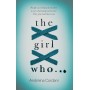 The Girl Who... by Andreina Cordani