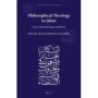 Philosophical Theology in Islam Later Asharism East and West