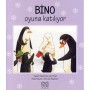Bino - Oyuna Katılıyor