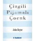 Çizgili Pijamalı Çocuk - John Boyne Tudem Yayınları