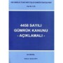 4458 Sayılı Gümrük Kanunu Açıklamalı - Ali Nural