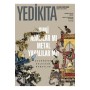 Yedikıta Aylık Tarih ve Kültür Dergisi Sayı: 155 Temmuz 2021 - Kolektif