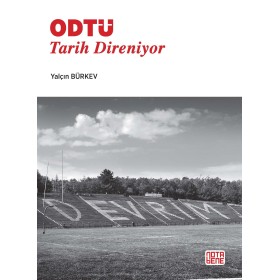 ODTÜ Tarih Direniyor