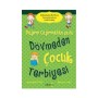 Yakamoz Yayınları Bağırıp Çağırmadan Yada Dövmeden Çocuk Terbiyesi