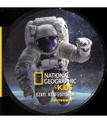 Uzayı Keşfediyorum: Astronot - National Geographic Kids