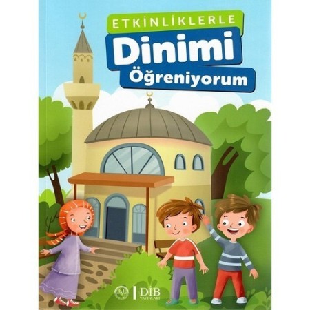 Diyanet Işleri Başkanlığı Yayınları - Etkinliklerle Dinimi Öğreniyorum