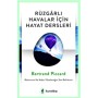 Kuraldışı Yayınları Rüzgarlı Havalar Için Hayat Dersleri