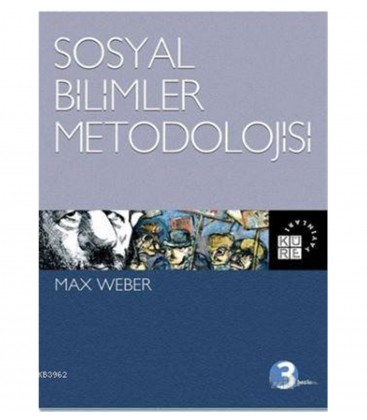Sosyal Bilimler Metodolojisi Küre Yayınları - Max Weber