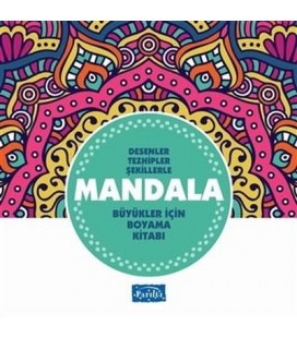 Desenler Tezhipler Şekillerle Mandala - Turkuaz Kitap - Büyükler İçin Boyama Kitabı