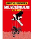 Alamut'tan Pensilvanya'ya - İncil Müslümanları: Altın Nesil