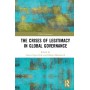 The Crises of Legitimacy in Global Governance - BiggerBooks