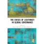 The Crises of Legitimacy in Global Governance - BiggerBooks