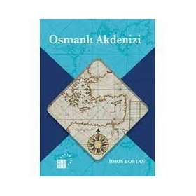 Osmanlı Akdenizi - İdris Bostan