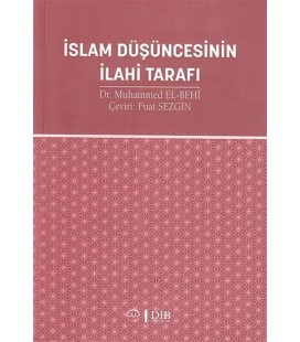 İslam Düşüncesinin İlahi Tarafı Muhammed El Behi Diyanet İşleri Başkanlığı