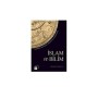 Islam ve Bilim - Tarihin Meydan Okuması Karsısında