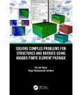 Solving Complex Problems for Structures and Bridges using ABAQUS Finite Element Package