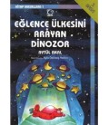 Eğlence Ülkesini Arayan Dinozor  - Uçanbalık Yayıncılık