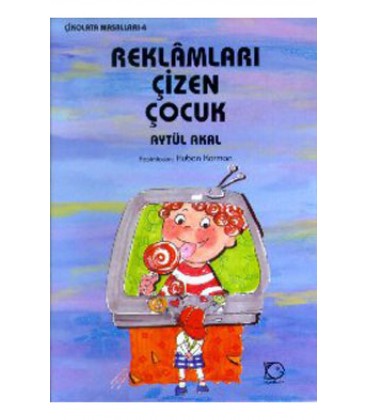 Reklamları Çizen Çocuk - Uçanbalık Yayıncılık