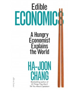Edible Economics A Hungry Economist Explains the World