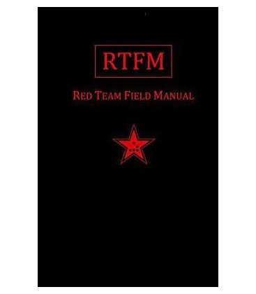 Rtfm: Red Team Field Manual