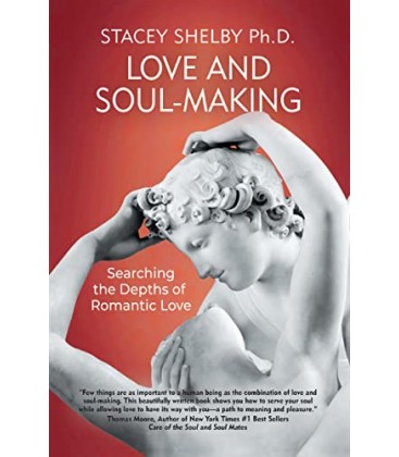 Love and Soul-Making: Searching the Depths of Romantic Love