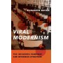 Viral Modernism: The Influenza Pandemic and Interwar Literature