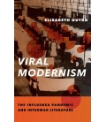 Viral Modernism: The Influenza Pandemic and Interwar Literature
