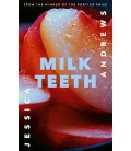 Milk Teeth - by Andrews Jessica