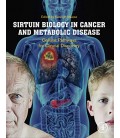 Kanser ve Metabolik Hastalıkta Sirtuin Biyolojisi: Klinik Keşif için Hücresel Yolaklar 1. Baskı