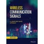 Wireless Communication Signals: A Laboratory-based Approach by Huseyin Arslan