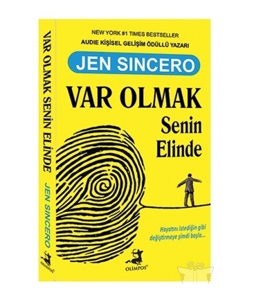 Var Olmak Senin Elinde - Jen Sincero - Olimpos Yayınları