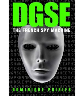 DGSE - The French Spy Machine