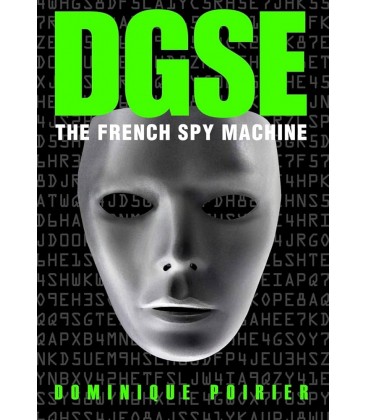 DGSE - The French Spy Machine