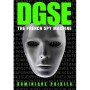 DGSE - The French Spy Machine