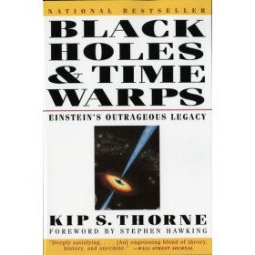 Black Holes & Time Warps: Einstein's Outrageous Legacy - Kip Thorne'dan Kara Delikler Zaman Çarpıtmaları
