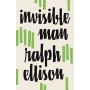 Invisible Man - Ralph Ellison