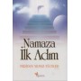 Namaza İlk Adım - Yazar Feridun Yılmaz Yüceler