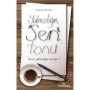 Yalnızlığın "Sen" Tonu Senin Yalnızlığın Hangisi? - Yazar Adem Metan